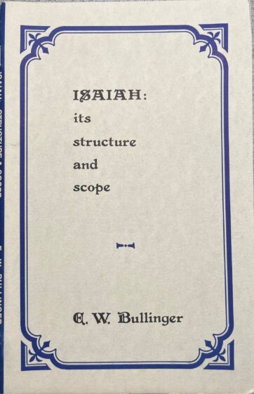 The Vision of Isaiah by E.W. Bullinger
